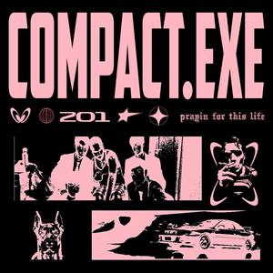 compact.exe (feat. Sarin & TMC) (Explicit)