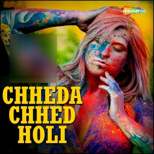 Chheda Chhed Holi