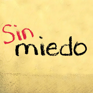 Sin Miedo