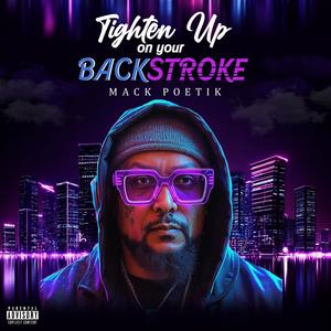 Tighten Up on ya Back Stroke (feat. Jay Carlos) (Explicit)