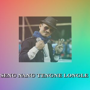 Seng Nang Tengne Longle