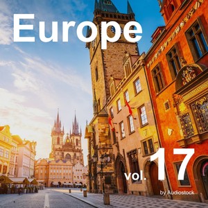 Europe, Vol. 17 -Instrumental BGM- by Audiostock