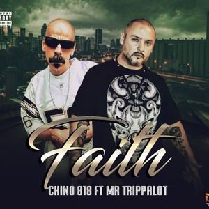Faith (feat. Mr Trippalot) (Explicit)