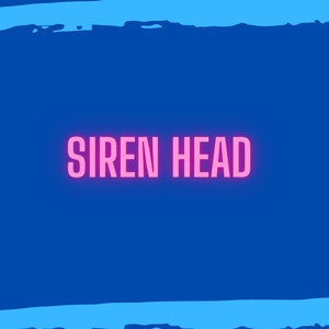 Siren Head (Remix)