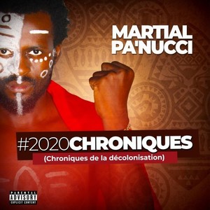 #2020 Chroniques (Chroniques de la décolonisation) [Explicit]