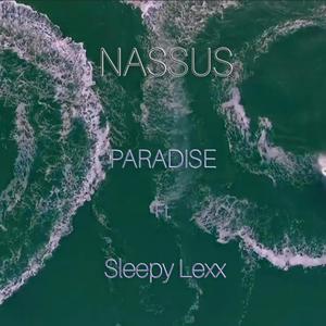 Paradise(feat. Sleepy Lexx) (Explicit)