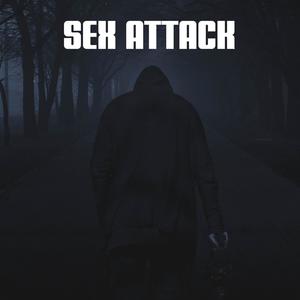 Sex Attack (Explicit)