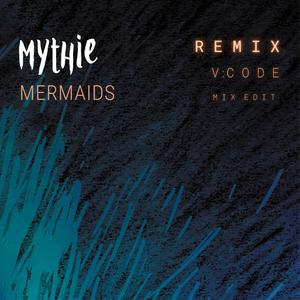 Mermaids (V:Code Remix Mix edit)