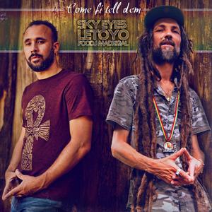 Come fi tell dem (feat. Sky Eyes & Letoyo)