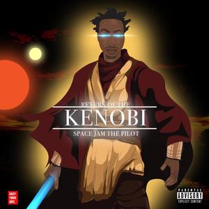 RETURN OF THE KENOBI, Vol. 1 (Explicit)