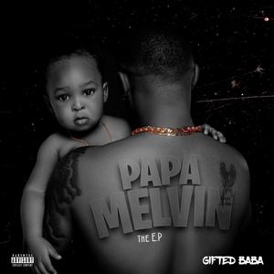 PAPA MELVIN