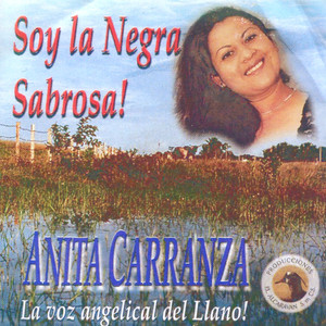 Soy la Negra Sabrosa (La Voz Angelical del Llano!)