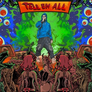 Tell 'Em All (Explicit)