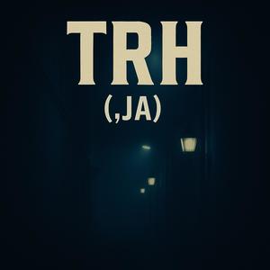 (,ja) (feat. TRH) (Radio Edit|Explicit)