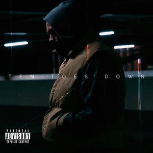 TEN TOES DOWN (Explicit)