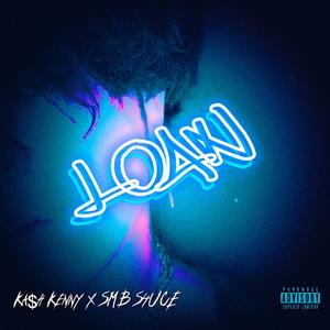 Loan (feat. SMB S4UCE) [Explicit]