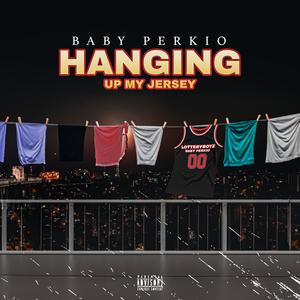 Hanging Up My Jersey (Explicit)