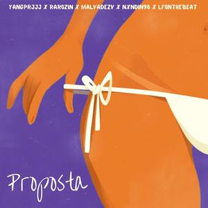 Proposta (feat. Raro, LF, Malvadeza & Nandin) (Explicit)