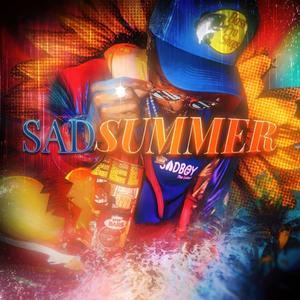 Sad Summer (Explicit)