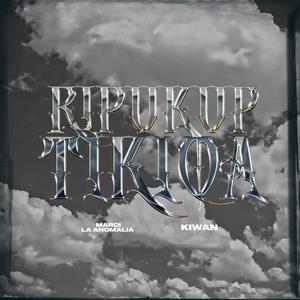 Ripukuptikiqa (feat. Kiwan)