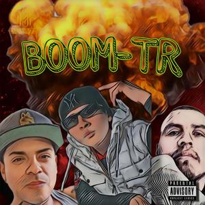 BOOM-TR (feat. Blacky228, O.G Dinero & Wico) [Explicit]