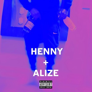 Henny Alize (feat. Hyphen) [Explicit]