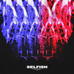 Selfish (Explicit)