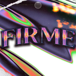 Firme (Explicit)