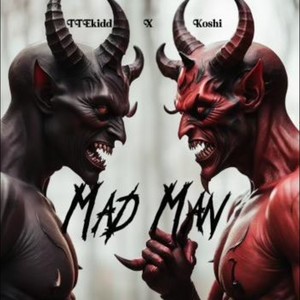 Mad Man (Explicit)