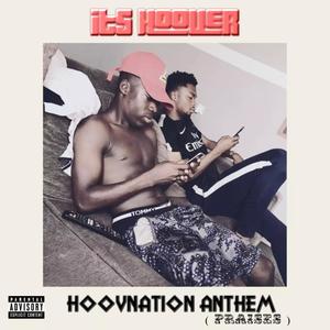 HoovNation Anthem ( Praises ) (Explicit)