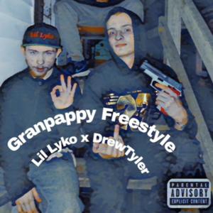 Granpappy Freestyle (feat. DrewTyler) [Explicit]