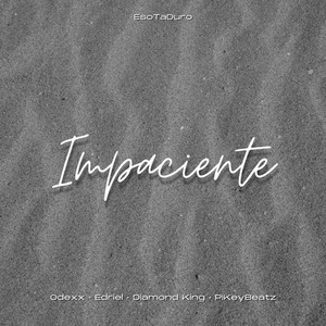 Impaciente (Explicit)