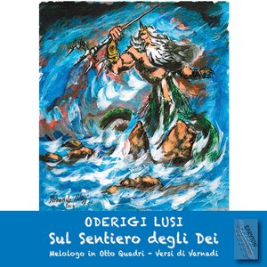 Oderigi Lusi: Sul sentiero degli Dei