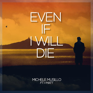 Even If I Will Die (Radio Edit)