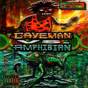 Caveman Vs Amphibian (Explicit)