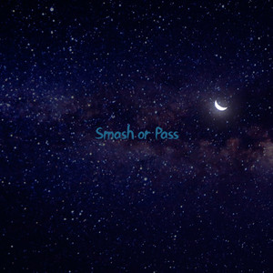 Smash or Pass