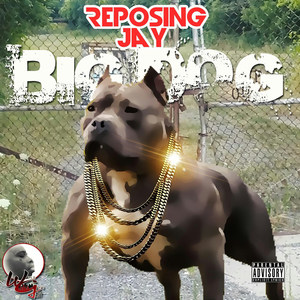 Big Dog (Explicit)