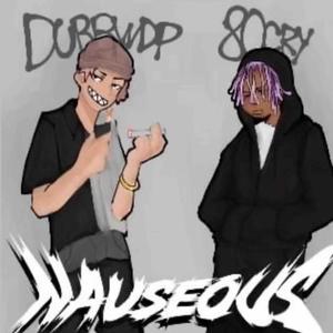 nauseous (feat. 80cry) (Explicit)