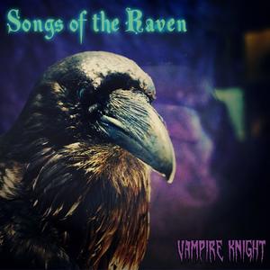 Songs of the Raven