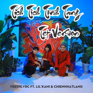 Tích Tịch Tình Tang (feat. Lil' Kani, Chiennhatlang) (Tet Version)