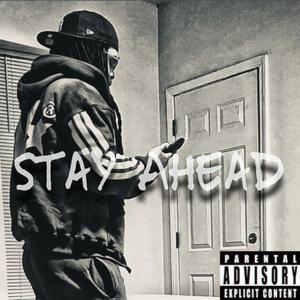 Stay Ahead (Explicit)