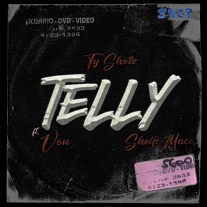 Telly (feat. Von & Shells Macc) [Explicit]