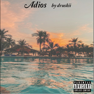 Adios (Explicit)