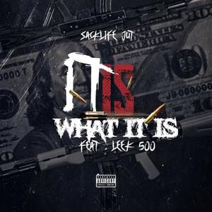 IT IS WHAT IT IS (Explicit)