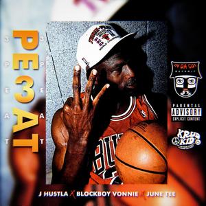 3 Peat (feat. BlockBoy Vonnie & June Tee) [Explicit]