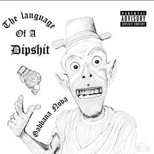 Dip $hit (Explicit)