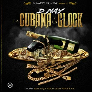 La Cubana y la Glock (Explicit)