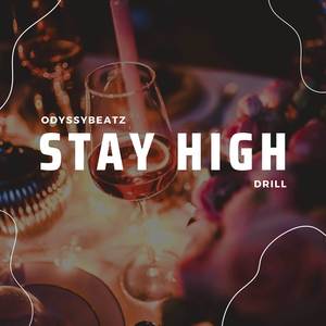 Stay High - Drill