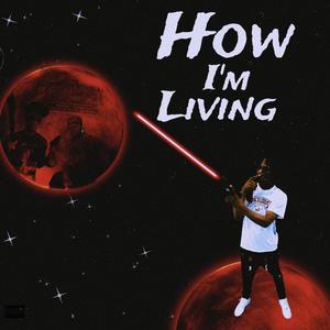 How Im Living (Explicit)