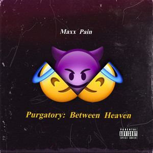 Purgatory: Between Heaven (Explicit)